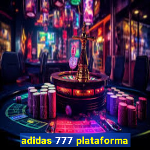 adidas 777 plataforma